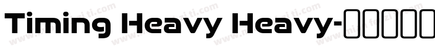 Timing Heavy Heavy字体转换
